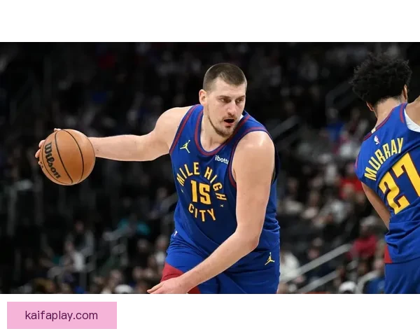 掘金双杀猛龙升至西部第五 约基奇迎800场里程碑穆雷砍31分