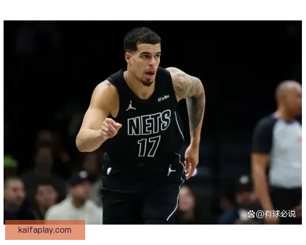 篮网主帅宣布小波特和沃尔夫将缺席本赛季剩余比赛 重新调整球队阵容